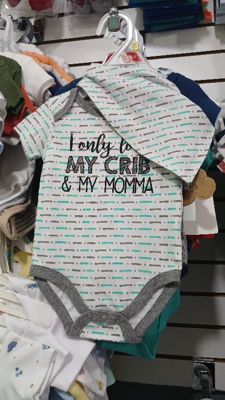 I only love my crib and my momma boys 3pc set
